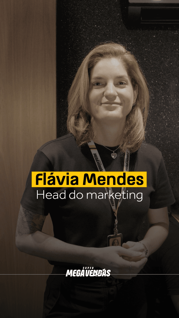 Vídeo de apresentação do setor de Marketing da Super Megavendas, com Flávia Mendes, Head de Marketing.